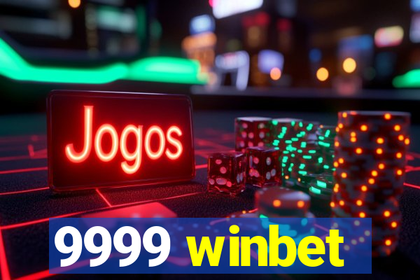 9999 winbet